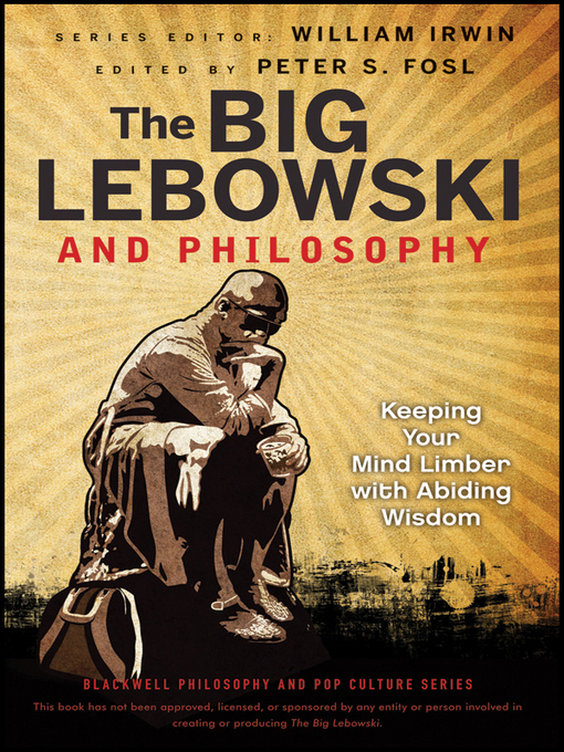 Title details for The Big Lebowski and Philosophy by William Irwin - Wait list